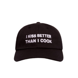BLACK CAP “I KISS BETTER THAN I COOK” US